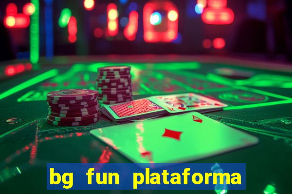 bg fun plataforma de jogos